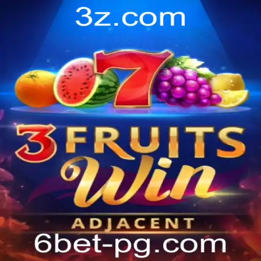 Explorando o Mundo de 3FruitsWin: Um Guia Completo do Jogo com Foco no 6bet