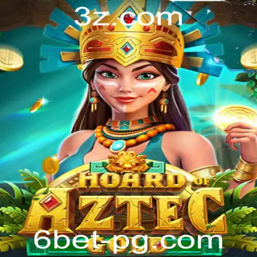 Descubra o Fascinante Mundo de HoardofAztecgold e a Estratégia de 6bet